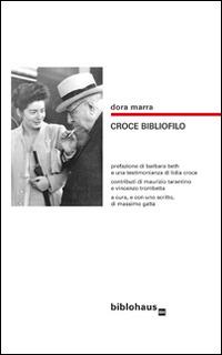 Croce bibliofilo - Dora B. Marra - Libro Biblohaus 2014 | Libraccio.it
