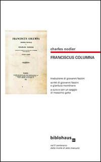 Franciscus Columna - Charles Nodier - Libro Biblohaus 2015 | Libraccio.it