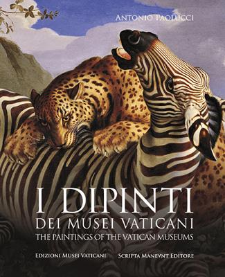 I dipinti dei Musei Vaticani-The paintings of the Vatican Museums. Ediz. bilingue - Antonio Paolucci - Libro Scripta Maneant 2018 | Libraccio.it