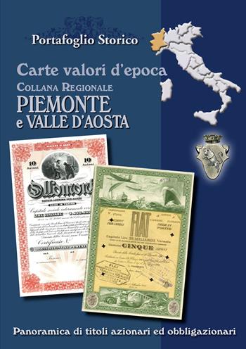 Carte valori d'epoca. Piemonte Valle d'Aosta - Alex Witula - Libro Portafoglio Storico 2018 | Libraccio.it