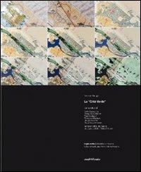 La «città verde» - Maurizio Meriggi - Libro Araba Fenice 2009, Taglio netto | Libraccio.it
