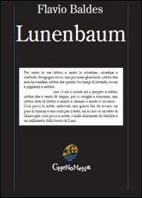 Lunenbaum - Flavio Baldes - Libro Ghenomena 2010, Contemporanea | Libraccio.it