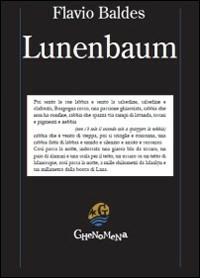 Lunenbaum - Flavio Baldes - Libro Ghenomena 2010, Contemporanea | Libraccio.it