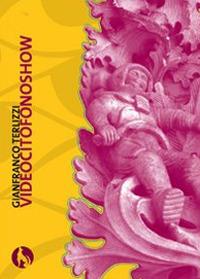 Videocitofonoshow - Gianfranco Terlizzi - Libro Lupo 2008, Mini | Libraccio.it