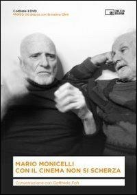 Con il cinema non si scherza. Conversazione con Goffredo Fofi. Con DVD - Mario Monicelli - Libro Edizioni Cineteca di Bologna 2011, Il cinema ritrovato | Libraccio.it