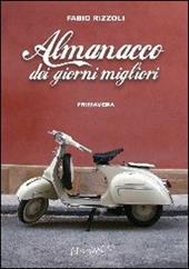 Almanacco dei giorni migliori. Primavera