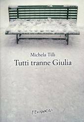 Tutti tranne Giulia