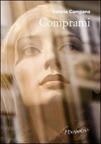 Comprami - Valeria Campana - Libro Fernandel 2012 | Libraccio.it