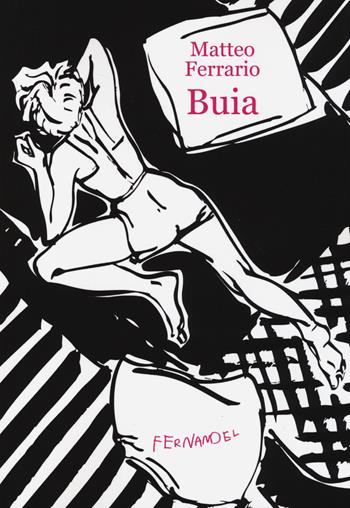 Buia - Matteo Ferrario - Libro Fernandel 2014, Fernandel | Libraccio.it