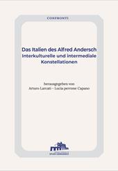 Das Italien des Alfred Andersch. Interkulturelle und intermediale Konstellationen