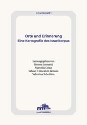 Orte und Erinnerung. Eine Kartografie des Israelkorpus