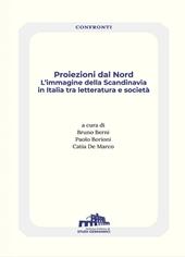 Proiezioni dal Nord. L'immagine della Scandinavia in Italia tra letteratura e società