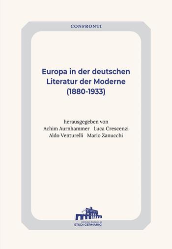 Europa in der deutschen Literatur (1880-1993)  - Libro Istituto Italiano di Studi Germanici 2024, Confronti | Libraccio.it
