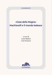 «Cose della Magna». Machiavelli e il mondo tedesco