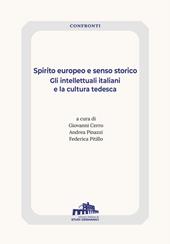 Spirito europeo e senso storico. Gli intellettuali tedeschi e la cultura italiana