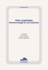 Arte e patologia. Fenomenologia di una relazione