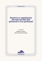 Struttura e regolazione dei mercati dei dati personali e non personali