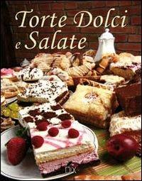 Torte dolci e salate. Ediz. illustrata - Helen Aitken - Libro Dix 2009, Varia illustrata | Libraccio.it