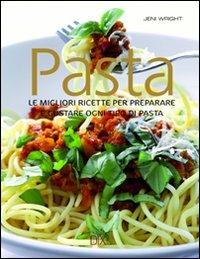 Pasta - Jeni Wright - Libro Dix 2010, Varia illustrata | Libraccio.it
