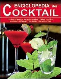 Enciclopedia dei cocktail - Stuart Walton - Libro Dix 2012, Varia illustrata | Libraccio.it