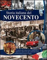 Storia italiana del Novecento  - Libro Dix 2013, Varia illustrata | Libraccio.it