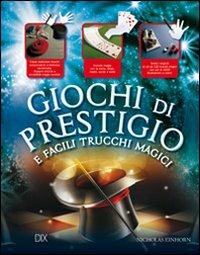 Giochi di prestigio - Nicholas Einhorn - Libro Dix 2014, Varia illustrata | Libraccio.it