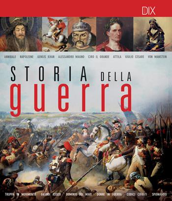 Storia della guerra  - Libro Dix 2016, Storia | Libraccio.it