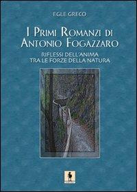 I primi romanzi di A. Fogazzaro - Egle Greco - Libro Leonida 2008, Letteratura | Libraccio.it