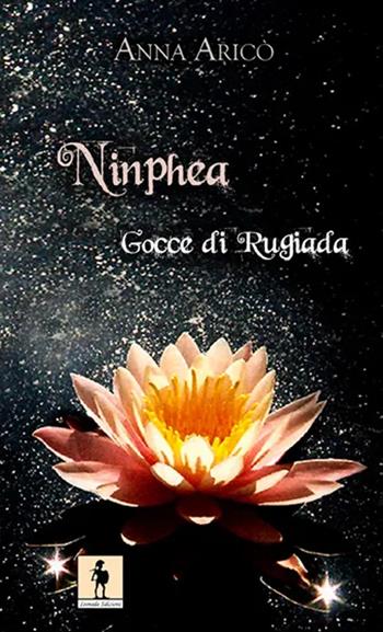 Ninphea - Anna Aricò - Libro Leonida 2009, Poesia | Libraccio.it