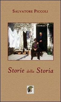 Storie della storia - Salvatore Piccoli - Libro Leonida 2011, Narrativa | Libraccio.it