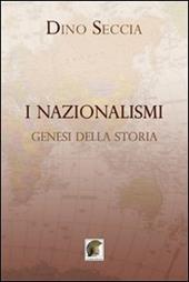 I nazionalismi. Genesi della storia