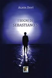 I sogni di Sebastiano S.