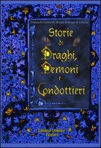Storie di draghi, demoni e condottieri  - Libro Domino Edizioni 2010, Le rune | Libraccio.it