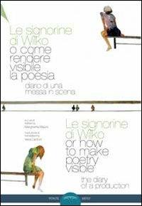 Le signorine di Wilko, o come rendere visibile la poesia. Ediz. multilingue  - Libro Ponte Sisto 2016 | Libraccio.it