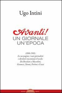 Avanti! Un giornale, un'epoca - Ugo Intini - Libro Ponte Sisto 2015 | Libraccio.it