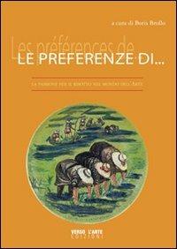 Le preferenze di... La passione per il risotto nel mondo dell'arte. A Parigi con Toni Vianello - Toni Vianello - Libro Verso l'Arte 2011, Arte e... | Libraccio.it