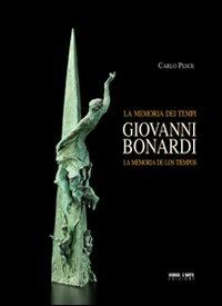 Giovanni Bonardi. La memoria dei tempi - Carlo Pesce - Libro Verso l'Arte 2012, Grandi mostre | Libraccio.it