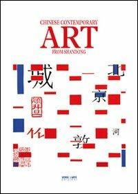 Chinese contemporary art from Shandong. Catalogo della mostra - Vincenzo Sanfo - Libro Verso l'Arte 2012, Grandi mostre | Libraccio.it