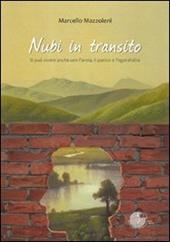 Nubi in transito. Si può vivere anche con l'ansia, il panico e l'agorafobia