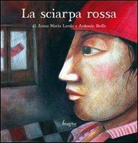 La sciarpa rossa - Anna M. Lardo, Antonio Boffa - Libro Acco 2011 | Libraccio.it