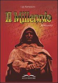 Il millennio - Ugo Rampazzo - Libro Acco 2010 | Libraccio.it