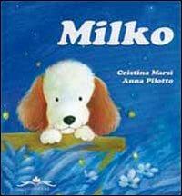Milko - Cristina Marsi - Libro Acco 2010, Compagni d'avventure | Libraccio.it