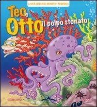 Teo e Otto il polpo stonato - Valentina Paravano - Libro Acco 2011, Il meraviglioso mondo di Posidonia | Libraccio.it