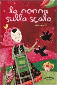 La nonna sulla scala - Dusan Dusek - Libro Acco 2011 | Libraccio.it