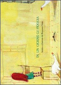 In un giorno di pioggia - Francesca Bolis - Libro Acco 2011 | Libraccio.it