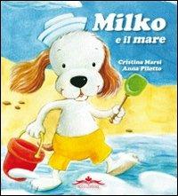 Milko e il mare - Cristina Marsi - Libro Acco 2011, Compagni d'avventure | Libraccio.it