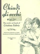 Chiudi gli occhi-The art of Cristina Fabris