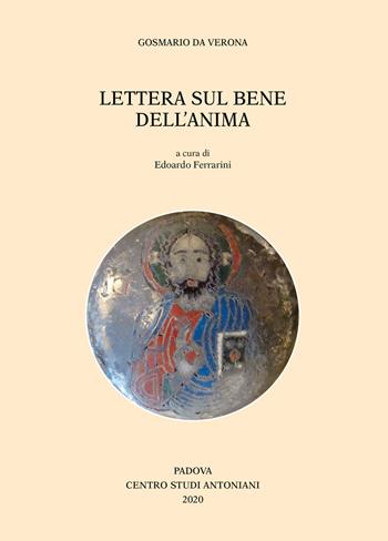 Gosmario da Verona. Lettera sul bene dell'anima  - Libro Centro Studi Antoniani 2020, Centro Studi Antoniani | Libraccio.it