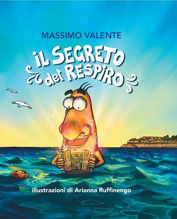 Il segreto del respiro. Con QR Code - Massimo Valente - Libro Un Altro Punto di Vista 2022 | Libraccio.it