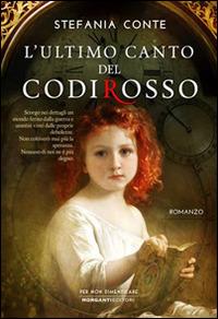 L'ultimo canto del Codirosso - Stefania Conte - Libro Morganti Editori 2015, Per non dimenticare | Libraccio.it